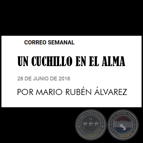 UN CUCHILLO EN EL ALMA - Por MARIO RUBN LVAREZ - Sbado, 26 de Mayo de 2018